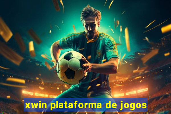 xwin plataforma de jogos